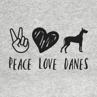Peace Love Danes T-Shirt